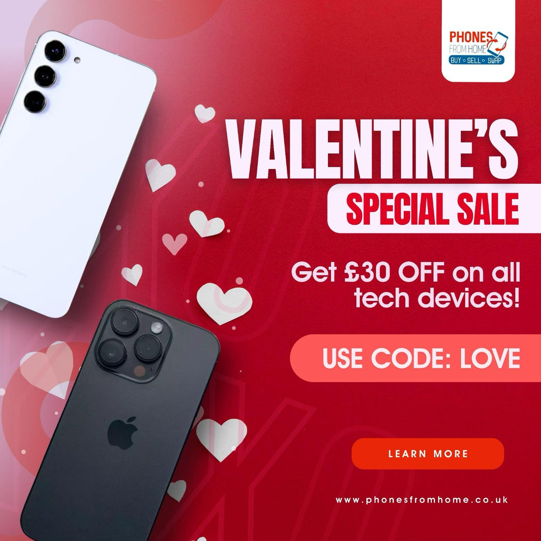 Only 48 Hours To Get £30 Off In Our Valentine's Special Sale 💝 - Phones From Home