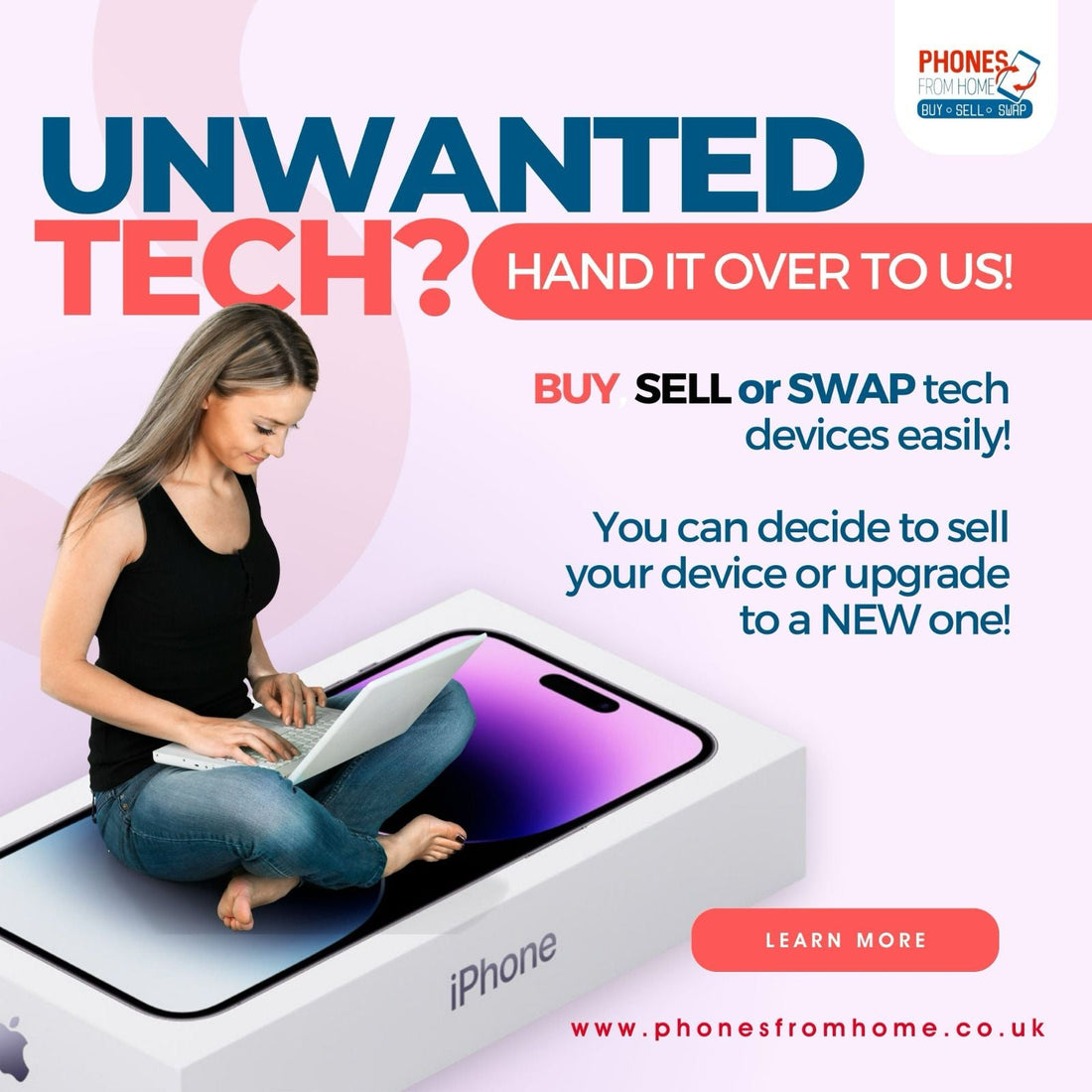 Unwanted Tech? HAND IT OVER TO US! - Phones From Home
