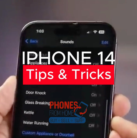 iPhones 14 Tips & Tricks - Phones From Home